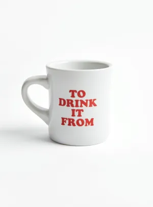 To Drink From Diner Mug Red